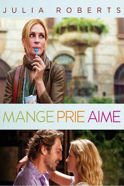 Manger, Prier, Aimer: L'Odyssée de l'Éveil dans Eat Pray Love