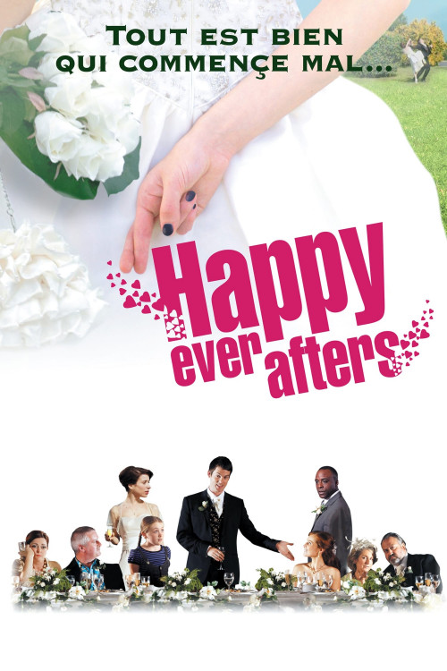 Heureux Pour Toujours: Décryptage du Film 'Happy Ever Afters'