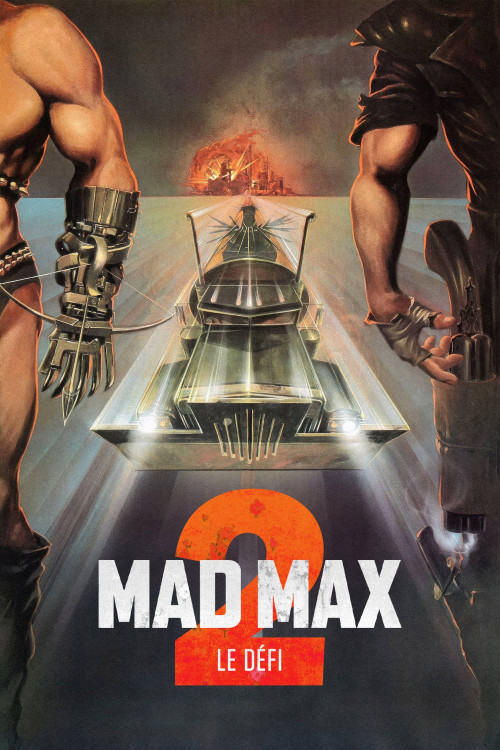 Mad Max 2 : Le Défi - Une aventure post-apocalyptique hors du commun