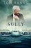 Sully: Le Miracle de l'Hudson - Un Film Captivant à ne Pas Manquer