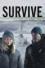 Survivre: Le nouveau film captivant à ne pas manquer!